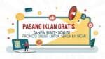 Pasang Iklan Gratis Tanpa...