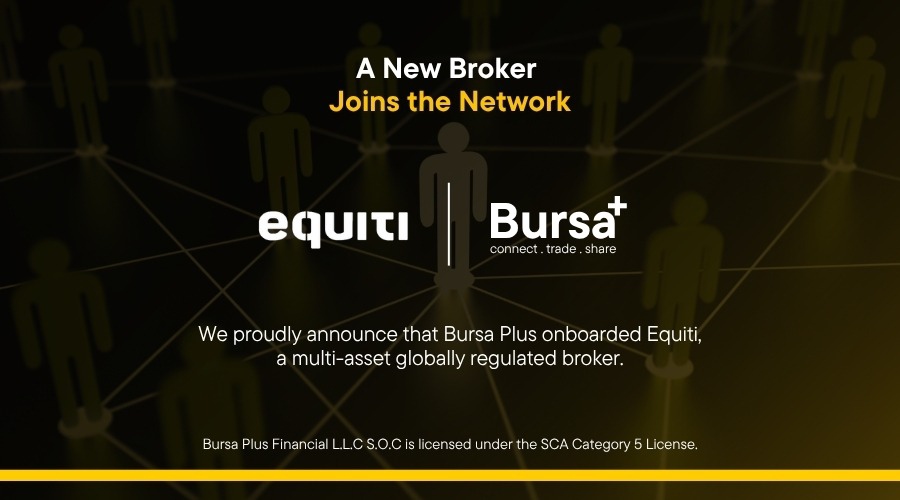 Bursa+ And Equiti Group Enter Strategic Introducing Arrangement To Expand Access To Financial Services In Mena