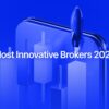 Most Innovative Brokers In 2026: Advanced Execution & Ecosystem