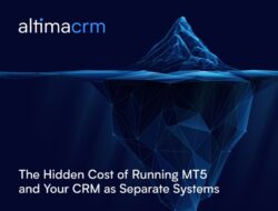 The Hidden Cost Of Running Mt5 And Your Crm As Separate Systems