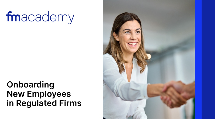 Onboarding New Employees In Regulated Firms Fm20Academy Id Ab5153C8 Ff12 4B8B A42C 6A3Dce991D3F Size900